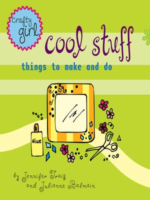 cover image of Crafty Girl: Cool Stuff